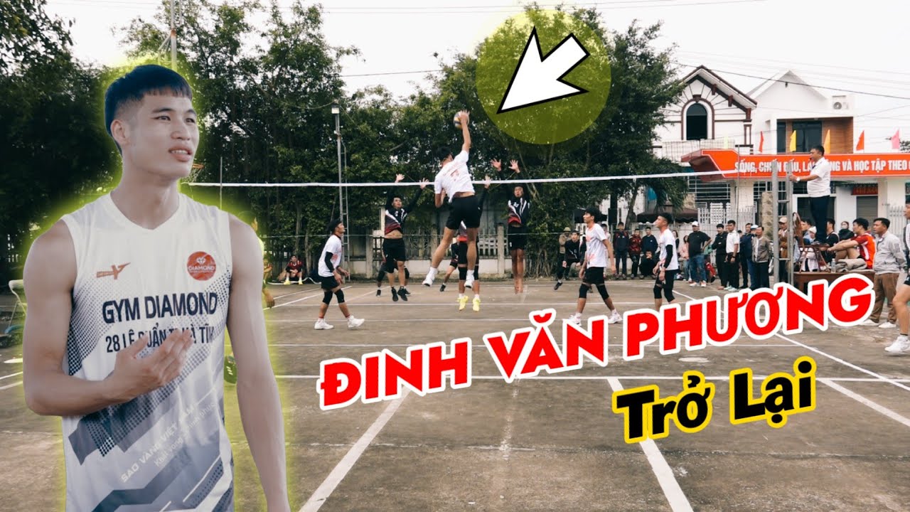 ĐINH VĂN PHƯƠNG trở lại sau đám cưới ! Đánh lét luôn ! 