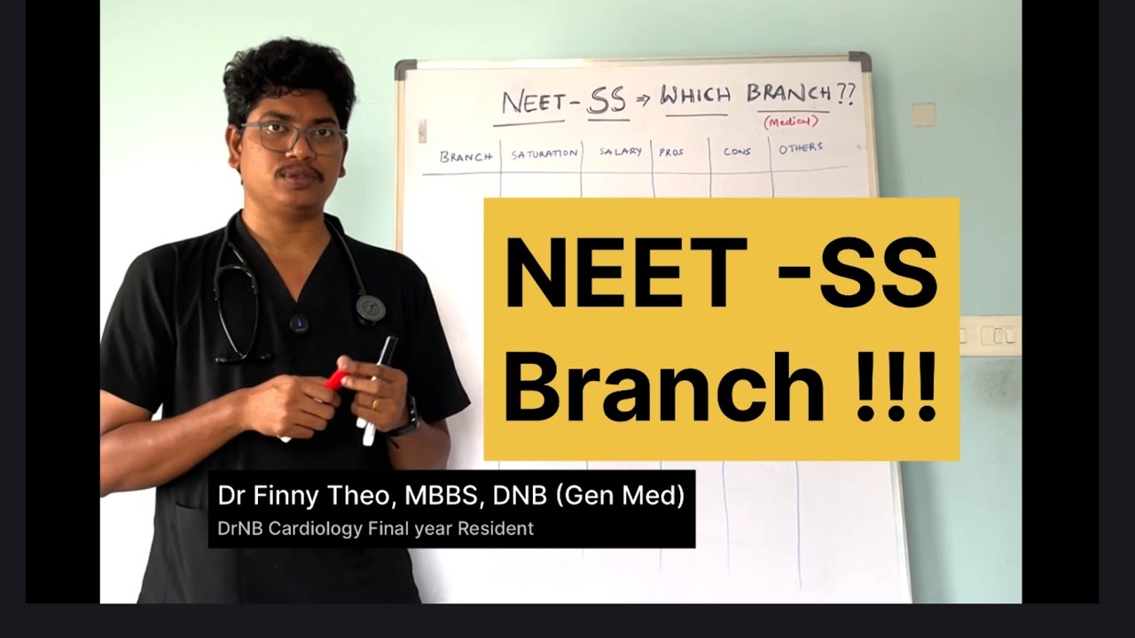 NEET - SS. Which branch to choose ! (Medical)