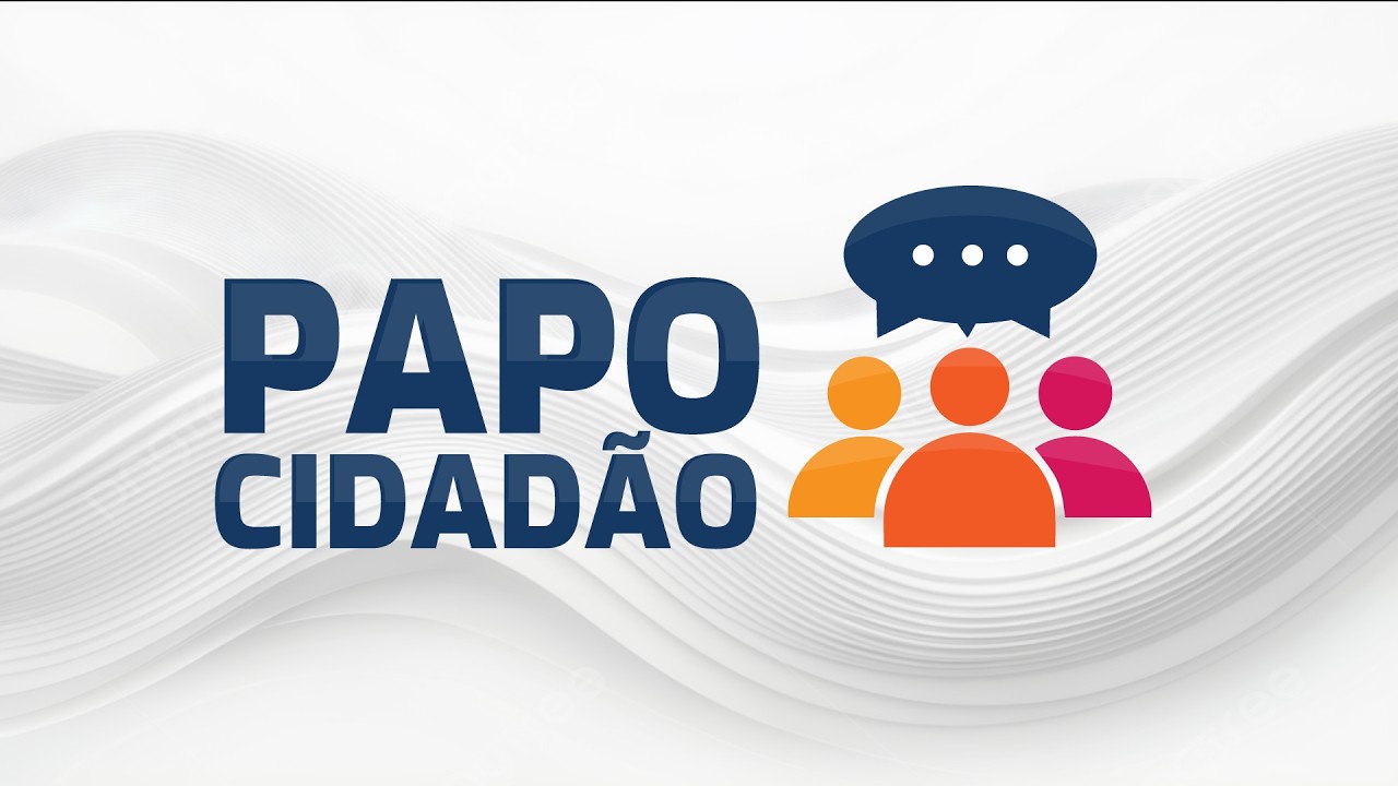 PAPO CIDADÃO 20/03/2026