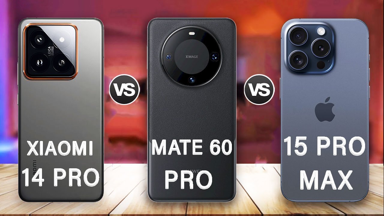 Xiaomi 14 Pro Vs Huawei Mate 60 Pro Vs iPhone 15 Pro Max Review