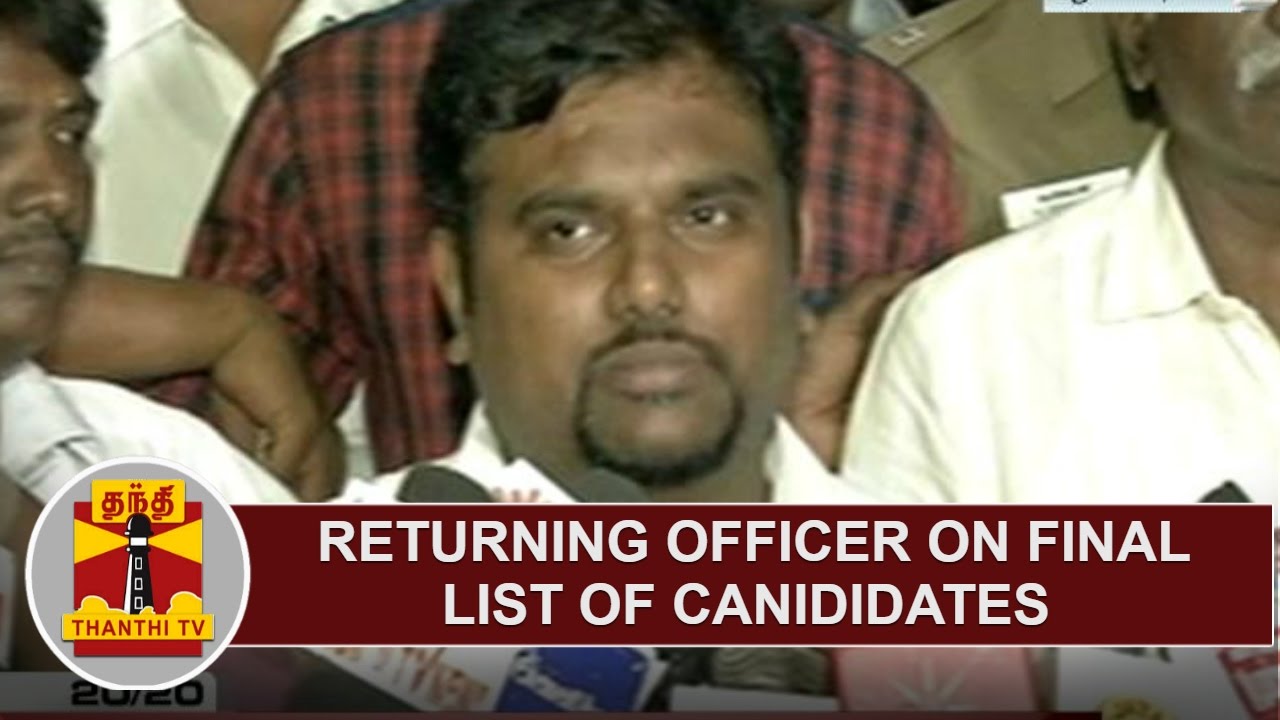 Returning Officer Praveen P Nair on Final List of Candidates for RK Nagar Bypoll | Thanthi TV