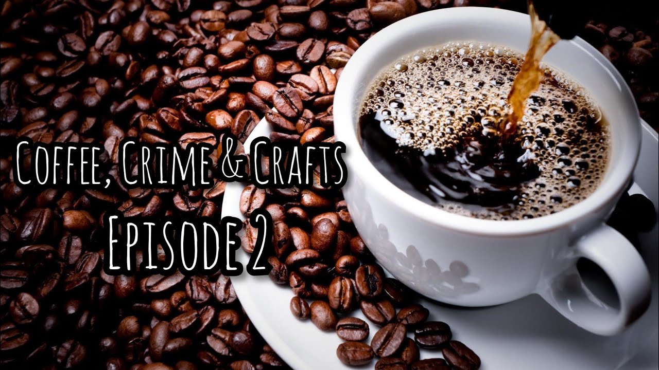 Coffee, Crime & Crafts Episode 2 - Canadian Murderess Grace Marks