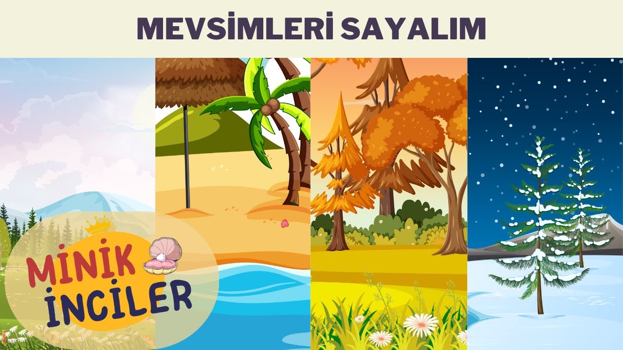 Mevsimleri Öğrenelim | Minik İnciler | Çocuk Eğitici, Eğlenceli Şarkılar, Eğitici Çocuk Şarkıları