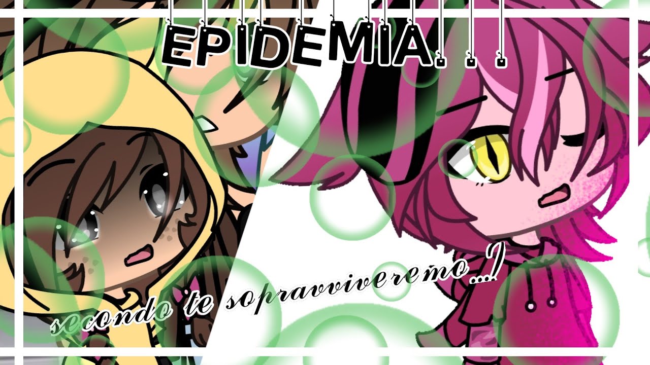 🖤«Epidemia...»||Glmm||wgf||thebadnauts||strecico||spyon||sterio🖤