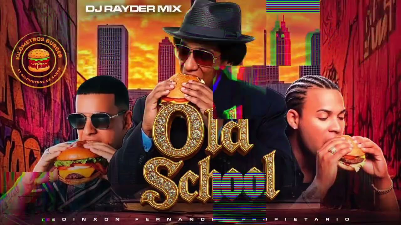 🍔Reggaeton Old School - Kilómetros Burguer - Dj Rayder Mix