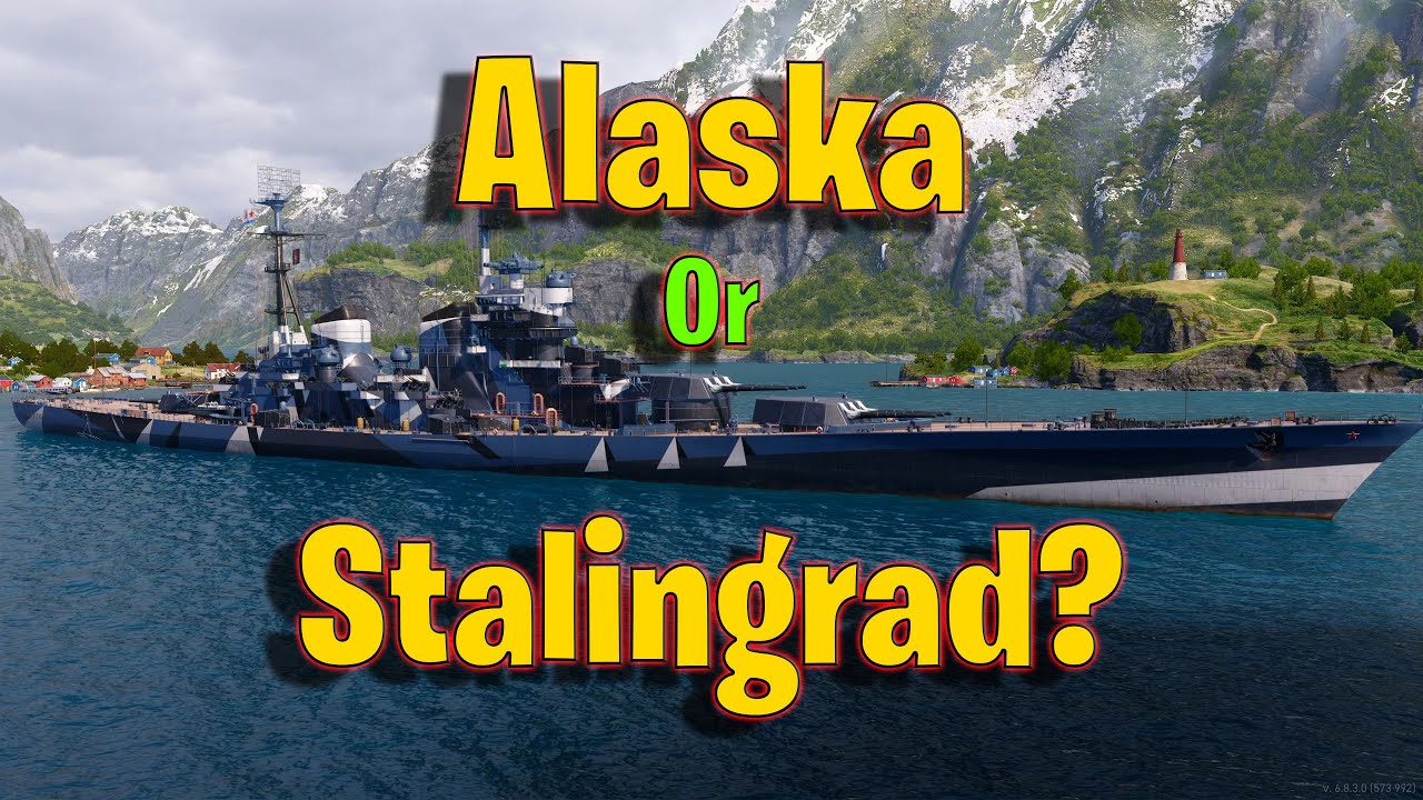 Что лучше Аляска или Сталинград в World of Warships Legends?