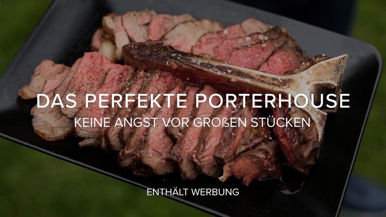 BBQ-Basics: Das perfekte Porterhouse-Steak
