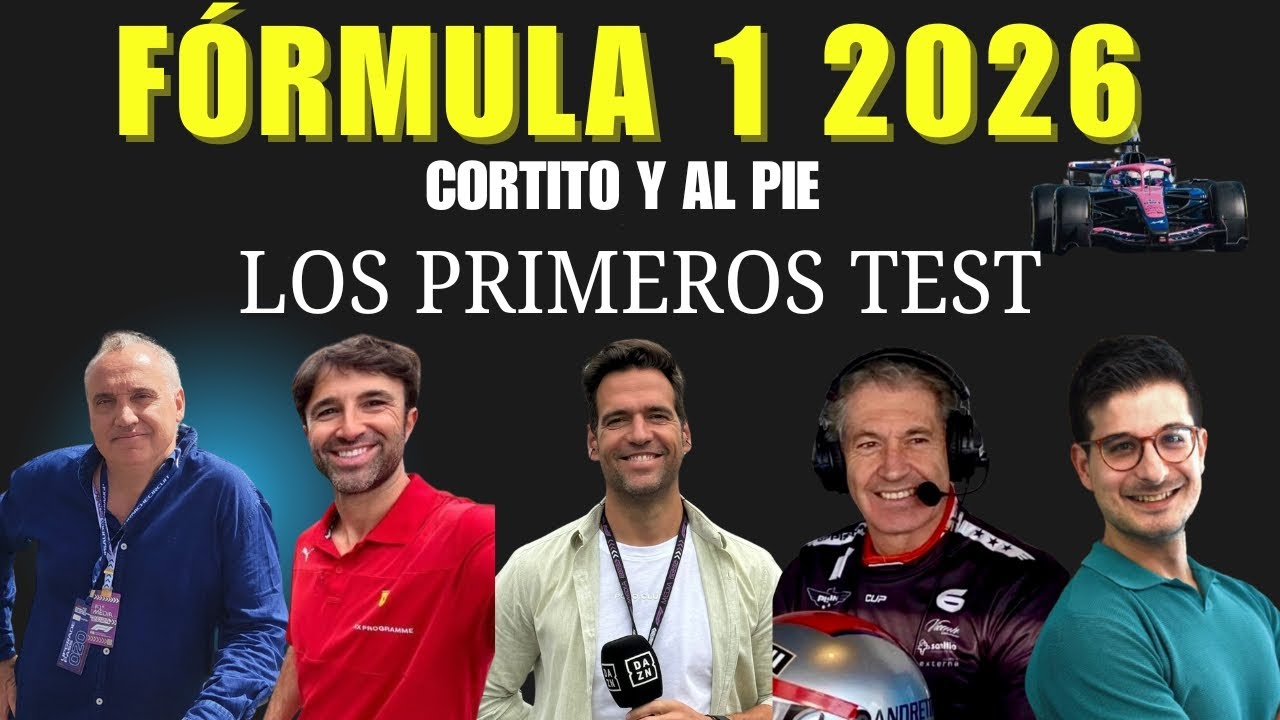 FORMULA 1 2026 PRIMEROS DIAS DE TEST | CORTITO Y AL PIE