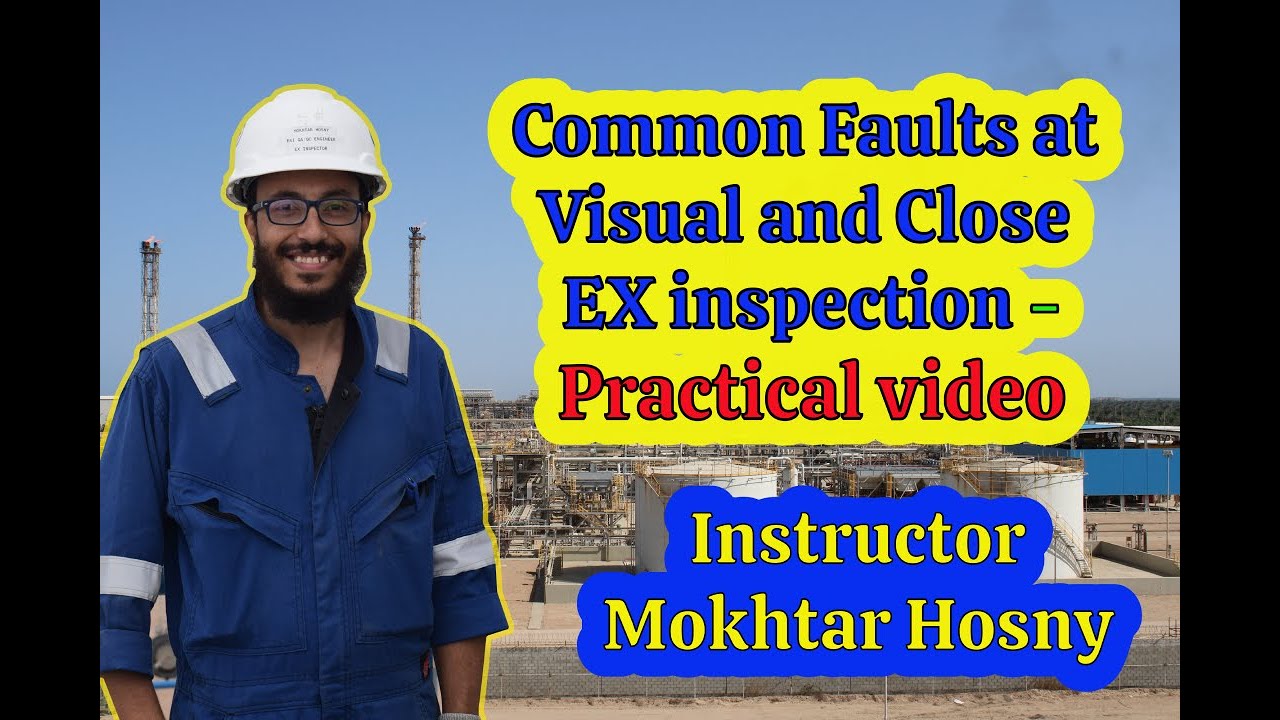 Common faults at visual & close EX inspection