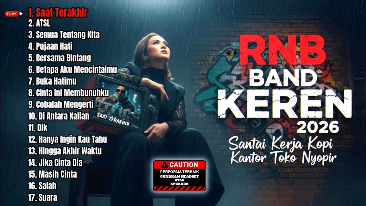 RNB BAND KEREN 2026 - Santai Kerja Kopi Kantor Toko Nyopir (Saat Terakhir, ATSL)
