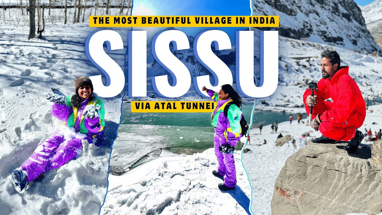 Sissu Village 😍 India&rsquo;s Most Beautiful Village | Atal Tunnel | Manali in Tamil