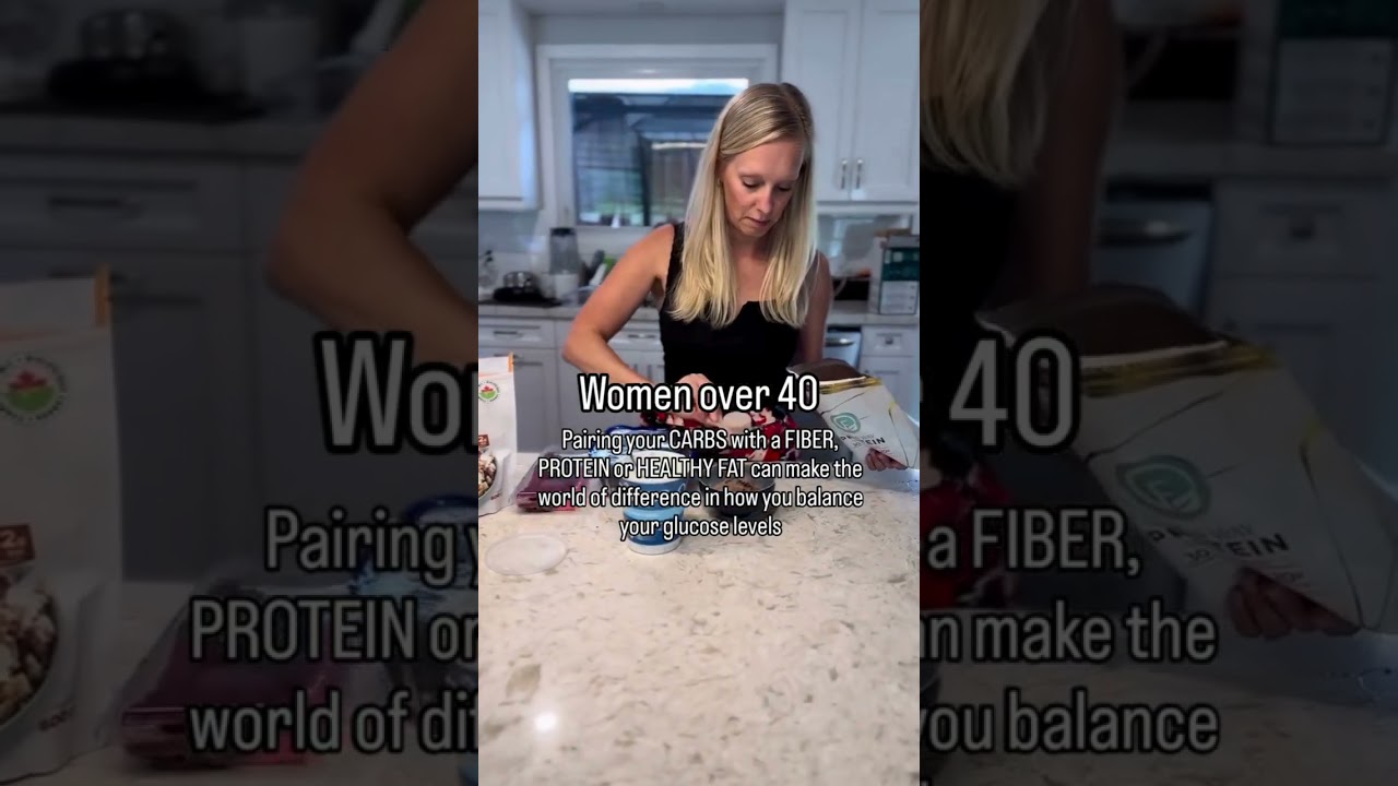 Women over 40: pairing carbs with a fiber, protein or healthy fat can make the world of difference