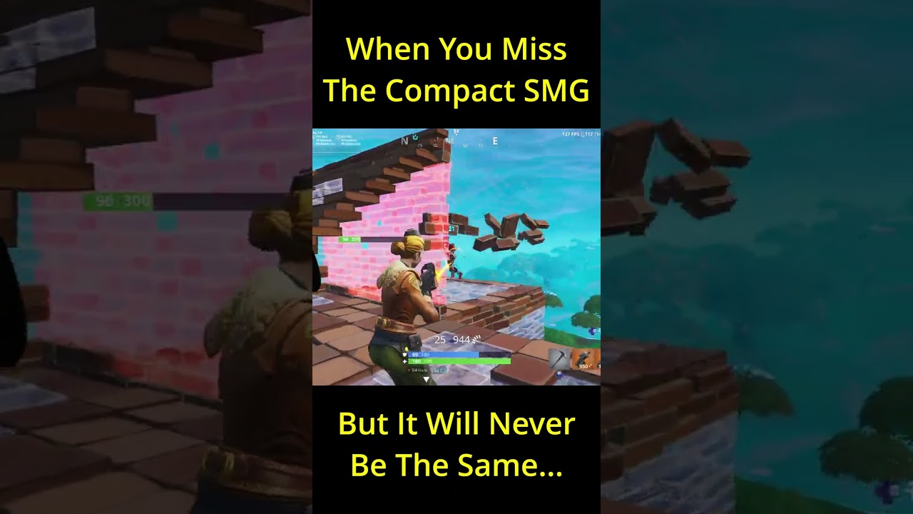 When You Miss The Compact SMG But It Will Never Be The Same... -Fortnite