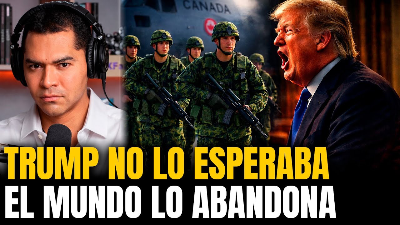 🔴 TRUMP QUEDA SOLO! CANADÁ Y UE LO ABANDONAN 🔴 Programa Completo