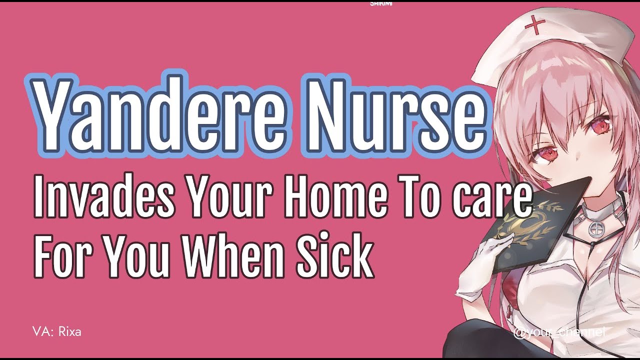 [F4A] Yandere Nurse Invades Your Home To Care For You When Sick [Yandere Nurse] [Sick listener]