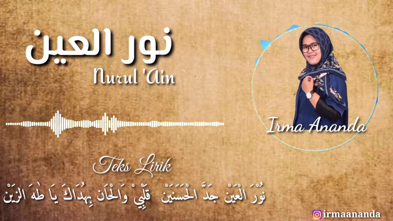 Nurul 'ain ( نُوْرَ الْعَيْن ) - Irma Ananda