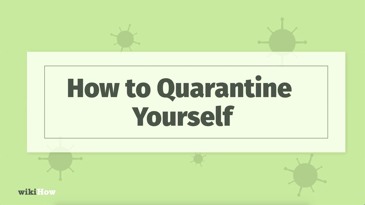 How to Quarantine Yourself for Coronavirus / Instructions for Self Distancing & Self Isolating