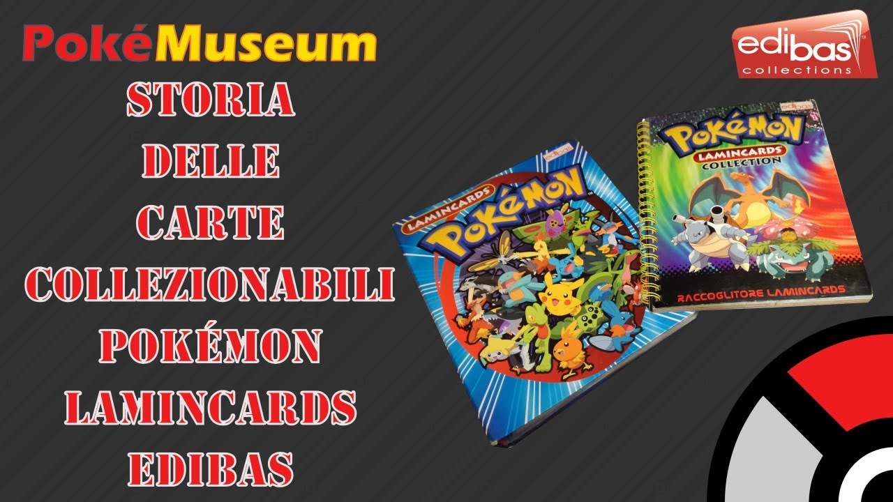 Storia delle Lamincards Collezionabili Pok&eacute;mon della Edibas Collections (Rubrica cenni storici)