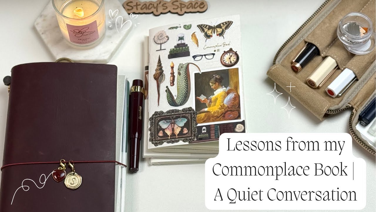 Lessons from my Commonplace Book | A Quiet Conversation
