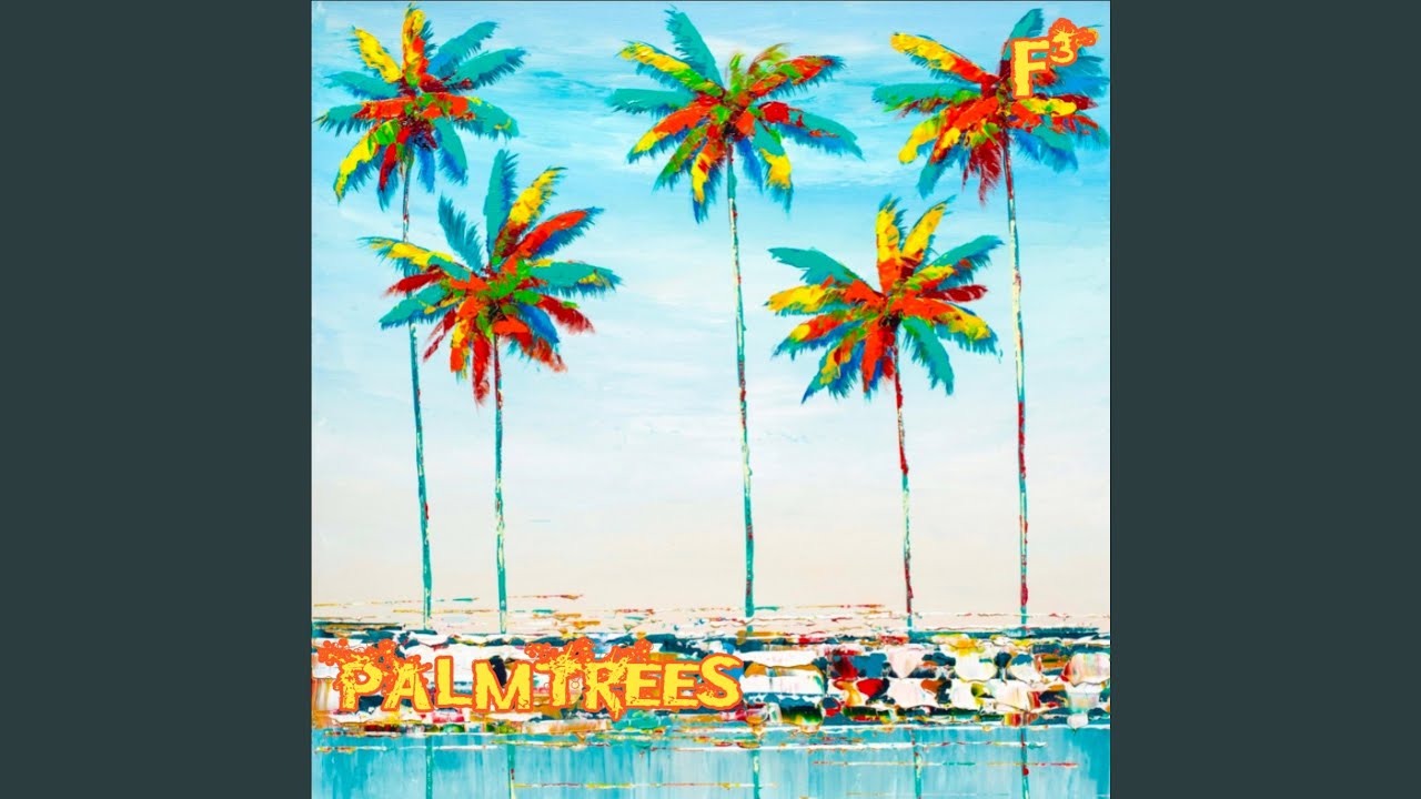 Palm Trees (F³ Instrumental)