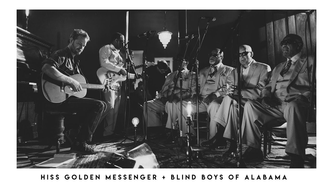 Blind Boys of Alabama and Hiss Golden Messenger: 