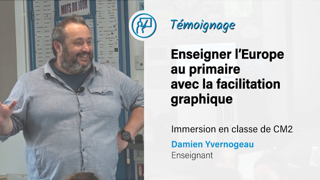 Enseigner l'Europe au primaire avec la facilitation graphique : témoignage de Damien Yvernogeau