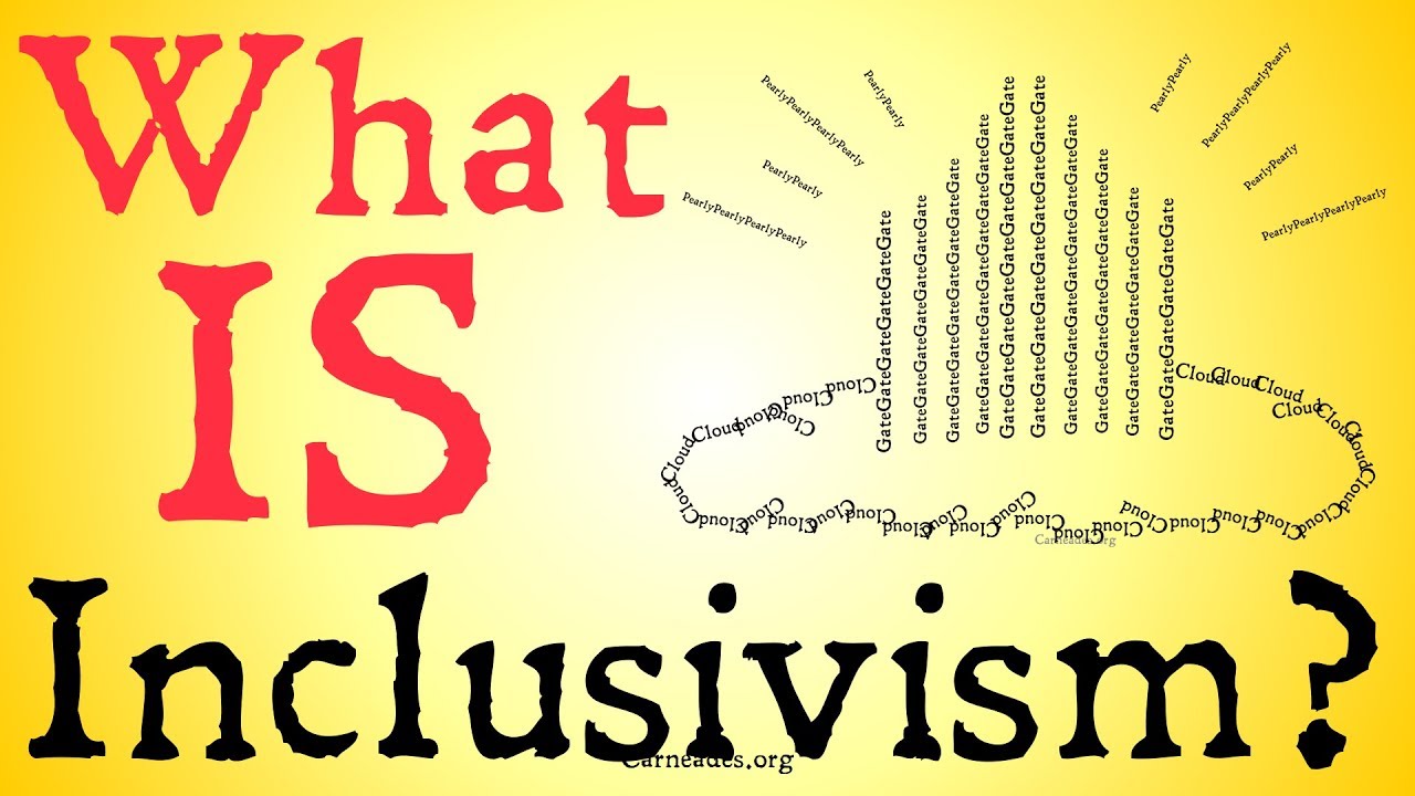 What is Inclusivism? (Philosophy of Religion)