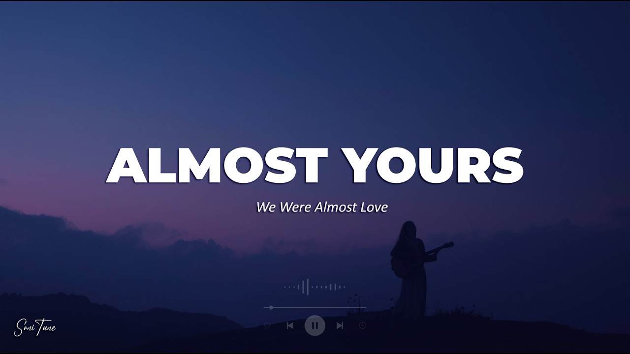 Almost Yours &ndash; Original Emotional Pop Ballad (Lyrics)