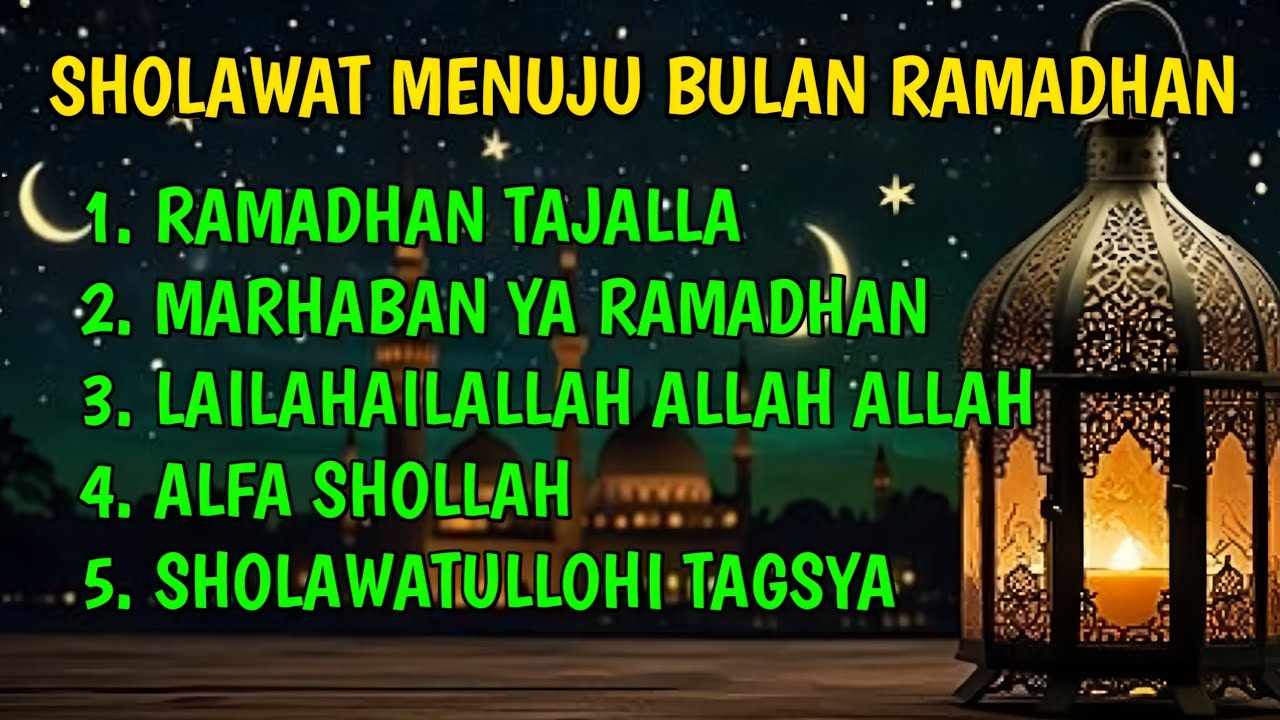 Sholawat Menuju Bulan Ramadhan