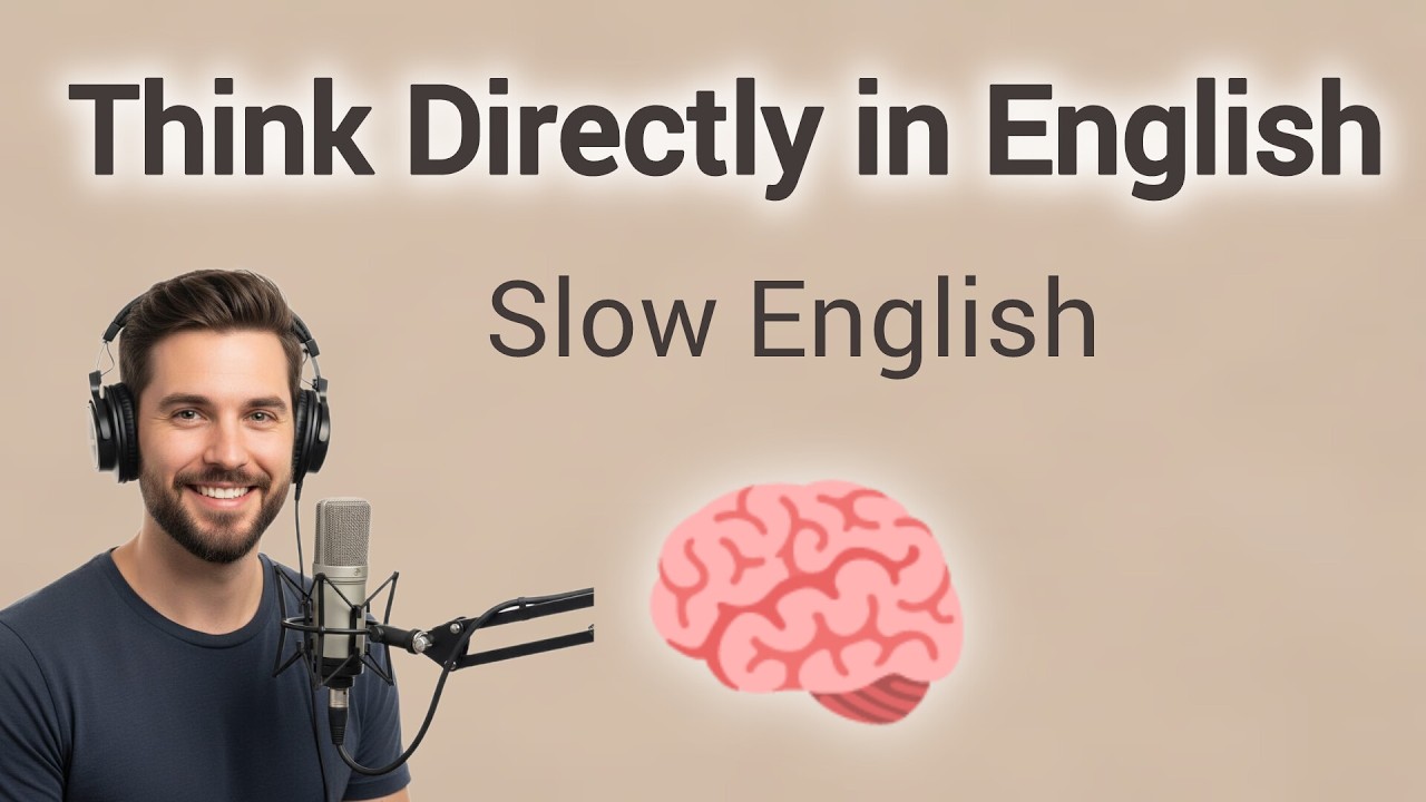 Think Directly in English Podcast  🎧&ndash; Learn English Naturally ✅