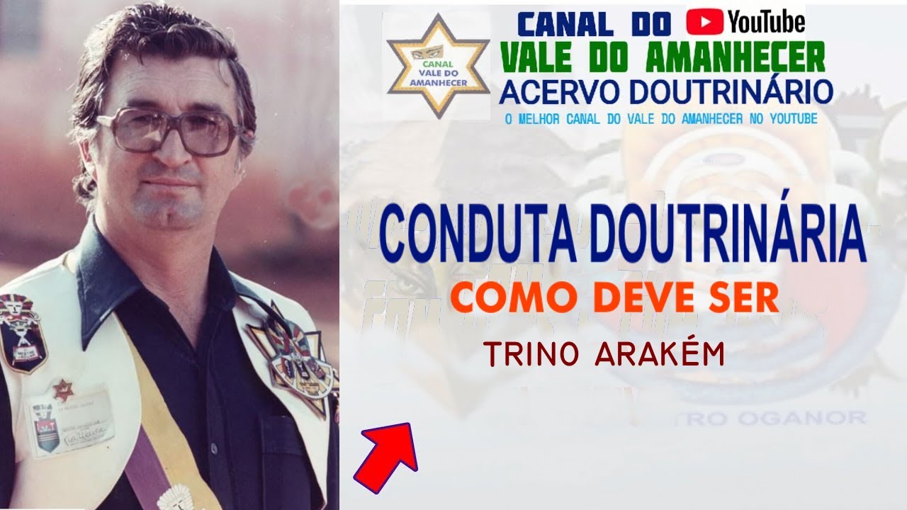 CONDUTA DOUTRINÁRIA: COMO DEVE SER - TRINO ARAKÉM