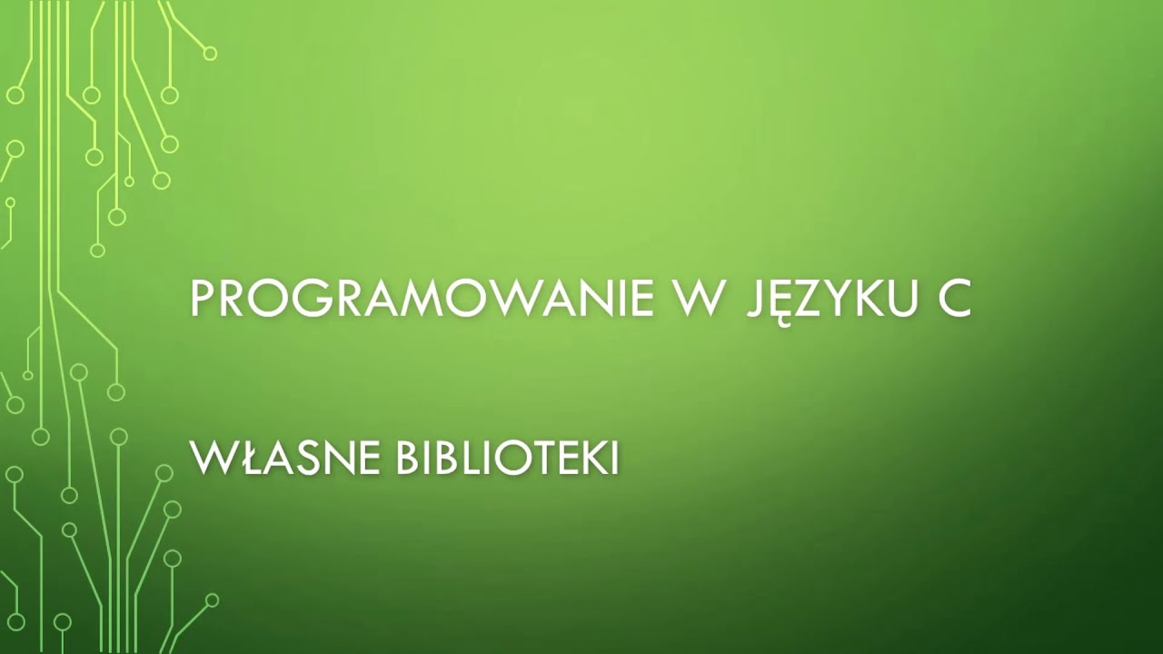 Programowanie C   Własne biblioteki