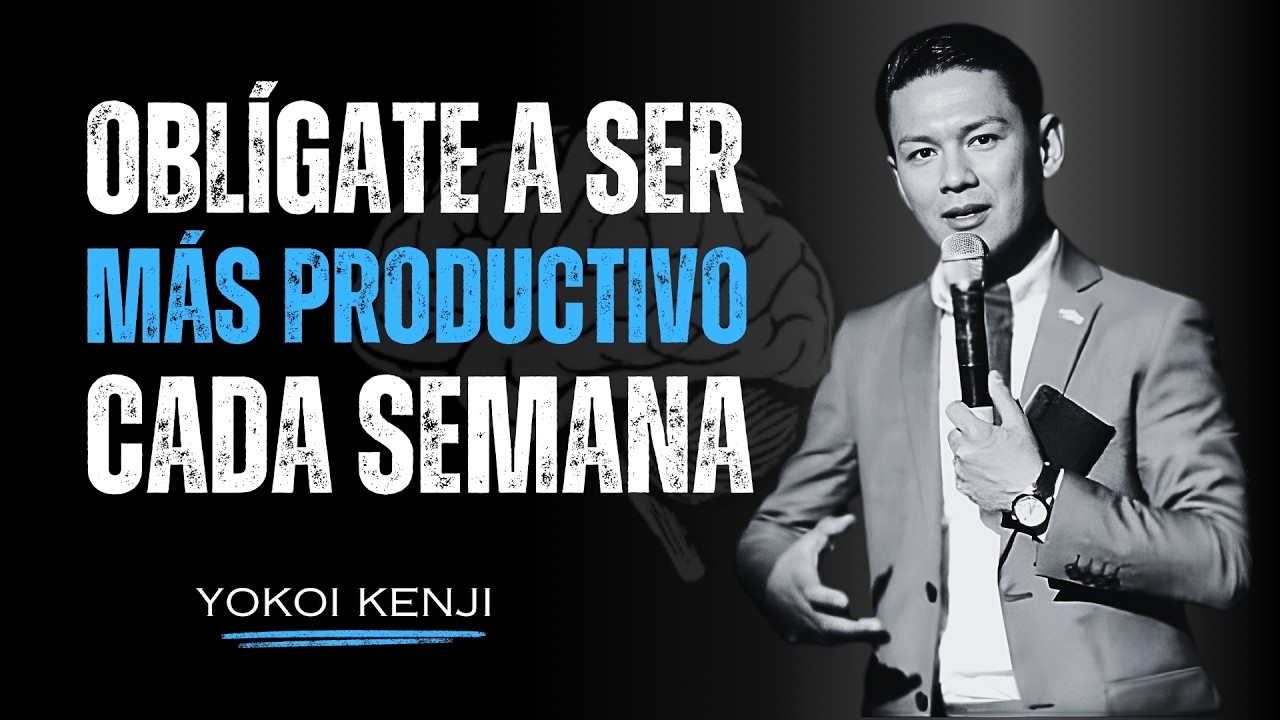 OBLÍGATE a Ser MÁS PRODUCTIVO Cada Semana | Disciplina y Éxito al Estilo Yokoi Kenji