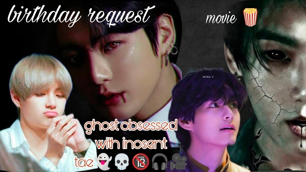 GHOST OBSESSED WITH INOSENT TAE 🔞 🥵🎧🎥|| REVANGE || MOVIE || bts love story in hindi dubbed
