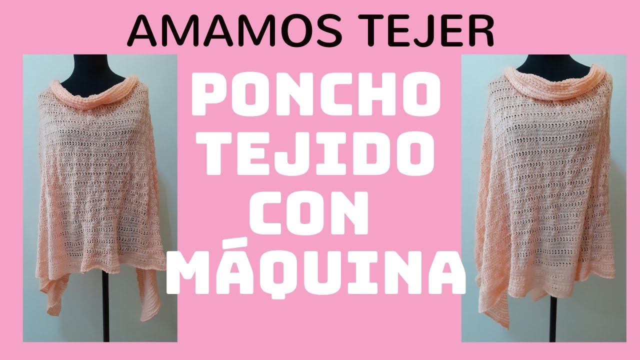 ⛄ PONCHO TEJIDO CON MÁQUINA ⛄