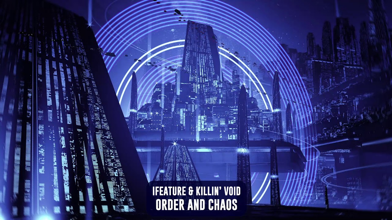 iFeature & Killin' Void - Order and Chaos | Subsidia