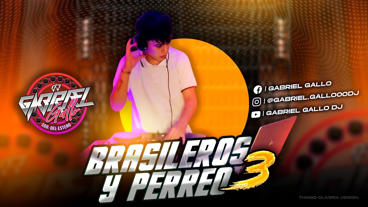 BRASILEROS Y PERREO 3 🇧🇷 - DJ GABRIEL GALLO