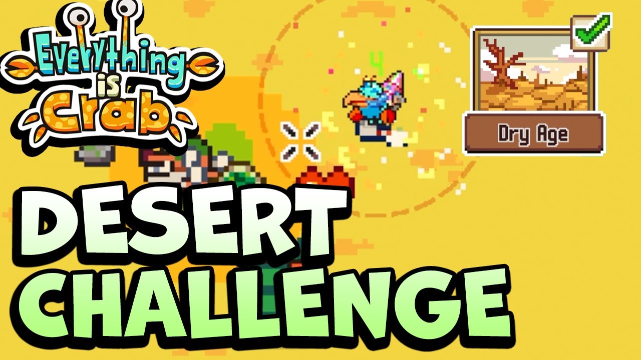 Using ARMS to Eat ALL THE FOOD in the Desert! | Everything is Crab