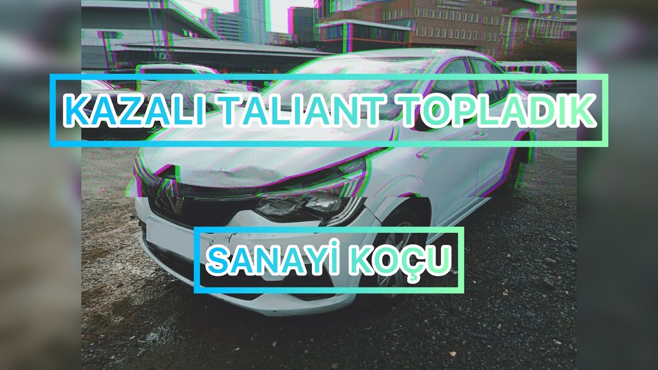 Kazalı Renault Taliant Aldım! Sanayide Baştan Sona Topladım 🚗🔥