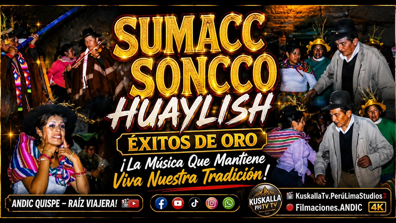 SUMACC SONCCO  ( HUAYLLSH )