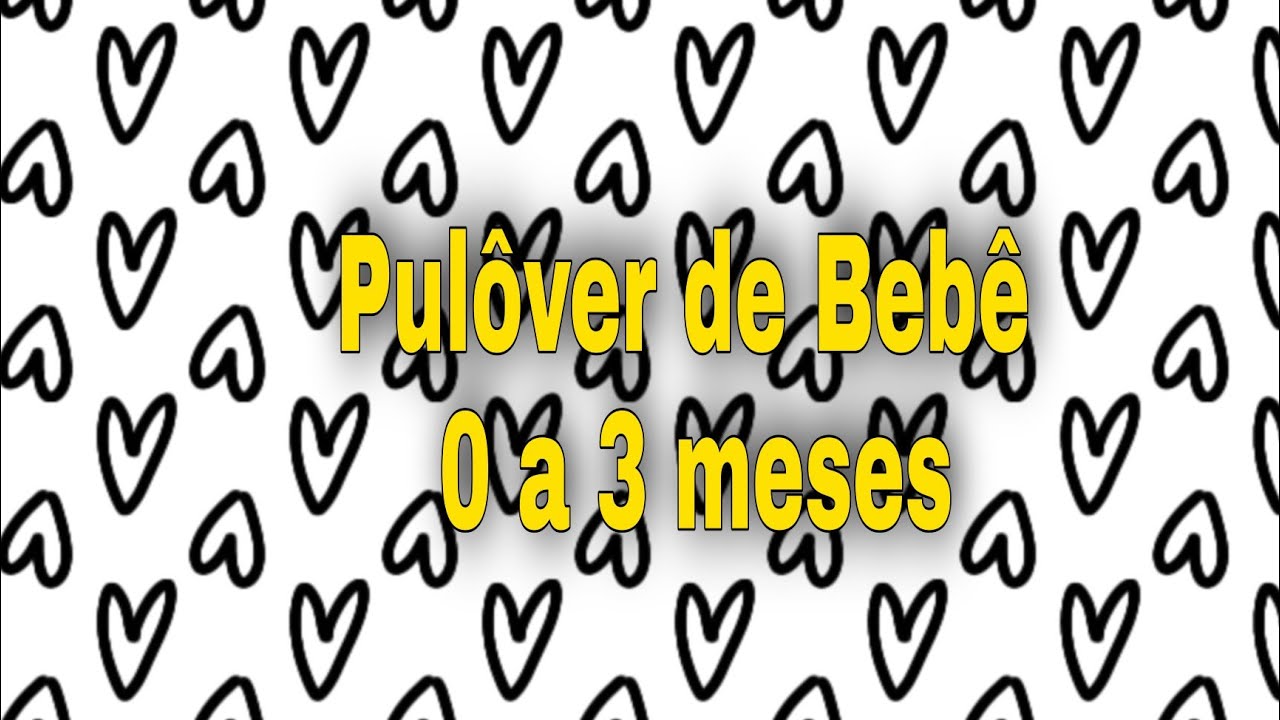 Pulôver de crochê para bebê muito fácil ( 0 a 3 meses )