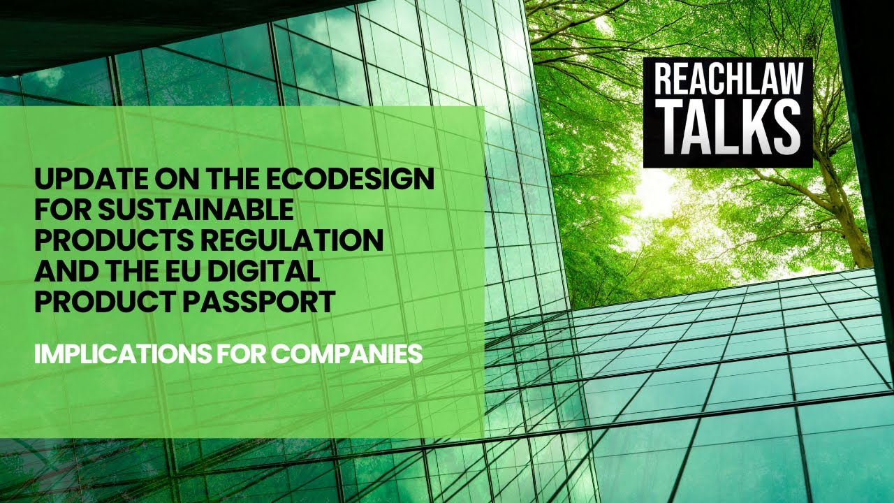 Update on the ESPR and the EU Digital Product Passport - Implications for companies