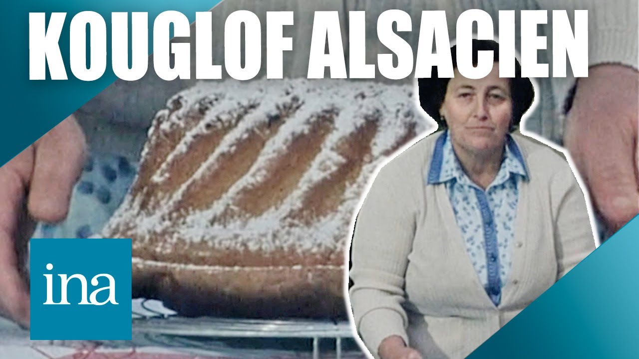 Le véritable kouglof alsacien 🍞 | INA Les Recettes Vintage