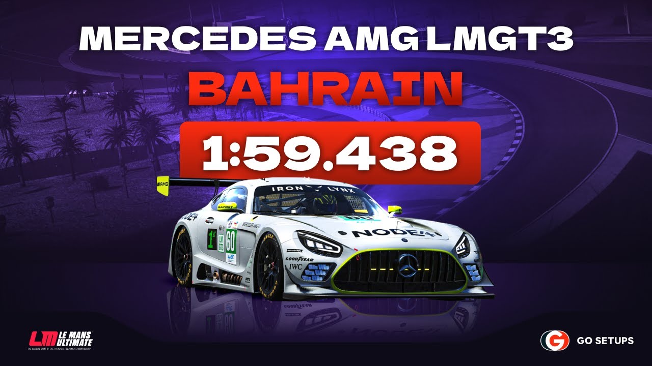 Le Mans Ultimate | Mercedes AMG LMGT3 - Bahrain | V1.0.1 Hotlap