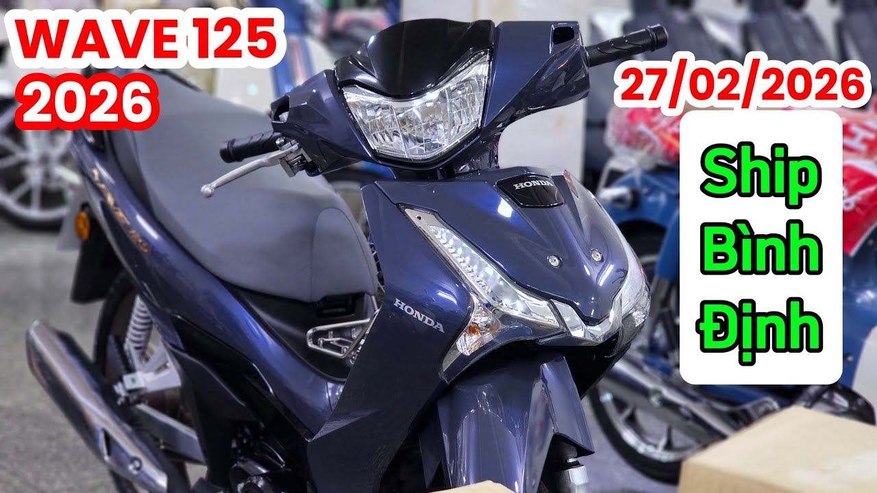 Nổ máy WAVE 125 màu Xanh 2026 ship Bình Định ngày 27/02 tại CH Mai Duyên. Khải Phạm #wave #125 #2026