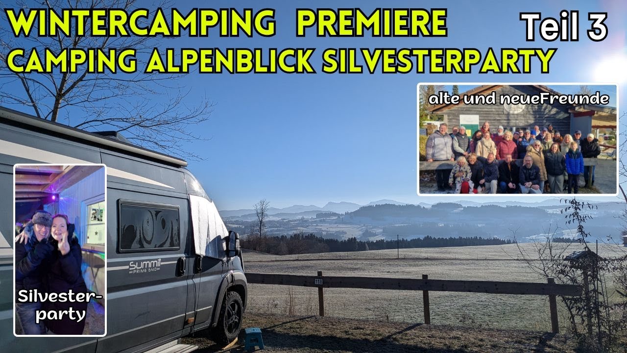 Wintercamping mit Silvesterparty am Camping Alpenblick - Abschied - Kritik am Pössl