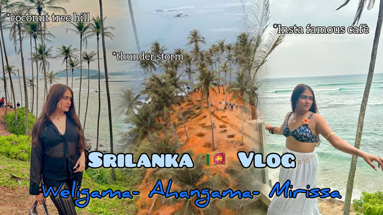 Cafe Hopping, Coconut Tree Hill & Beach Nights 🌴 | Sri Lanka Vlog (Weligama–Mirissa)