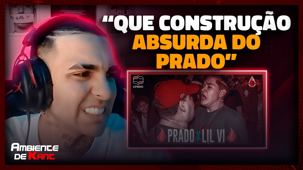 KANT REAGE A (O MONSTRO ACORDOU! 👹🔥) PRADO X LIL VI | Ambiente de Kant