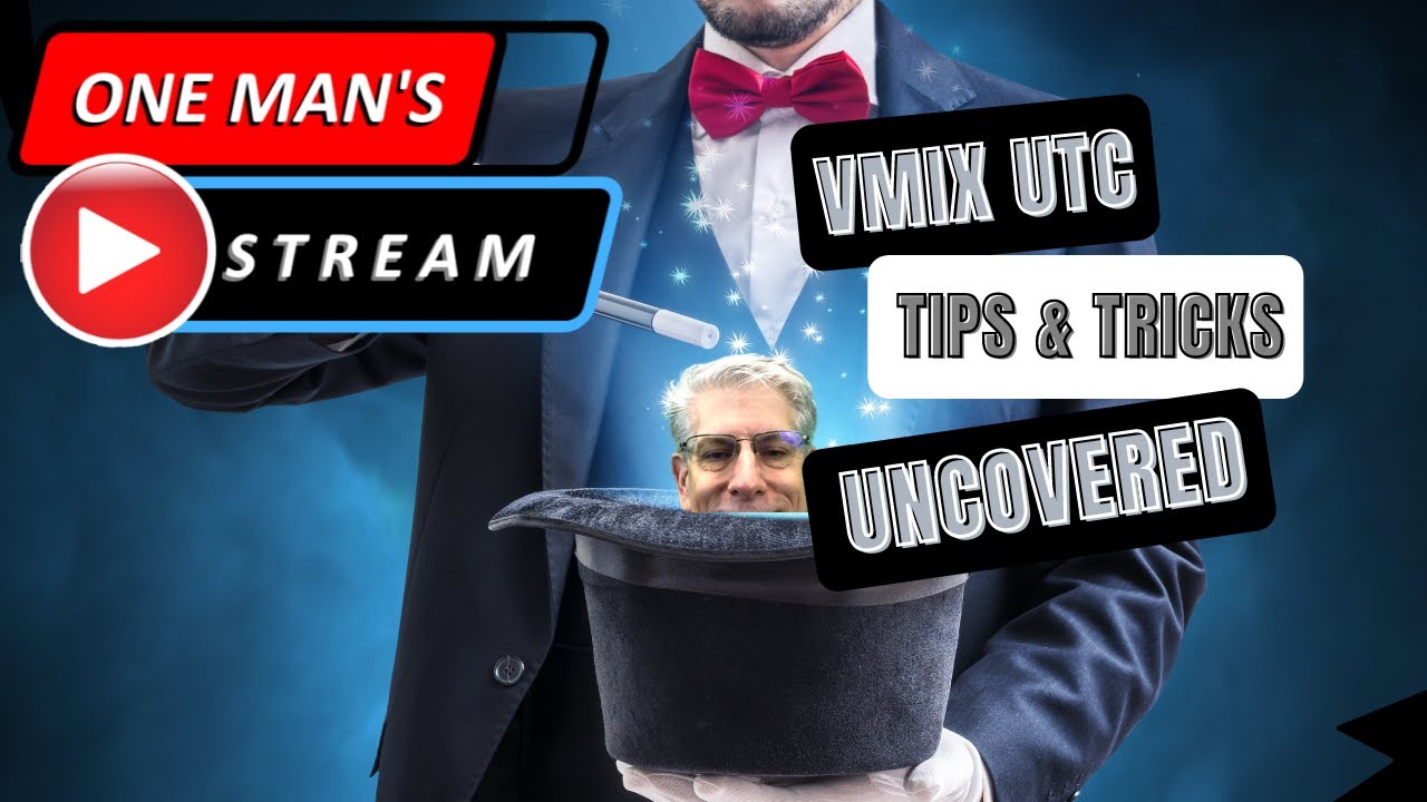 vMix UTC Tips & Tricks | One Man's Stream Episode 13 | vMix UTC Tutorial