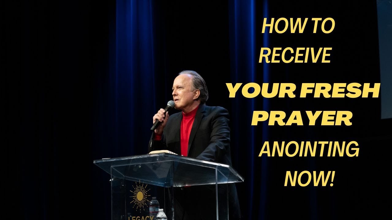 How To Receive Your Fresh Prayer Anointing NOW! - Dr Larry Lea
